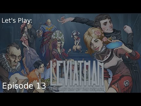 The Spirit World -Ep 13 Let's Play: Leviathan The Last Day of the Decade
