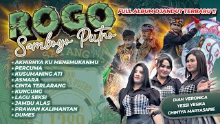 Download lagu FULL ALBUM DJANDUT PALING GAYENG 2025 ‼️ All Artis ROGO SAMBOYO PUTRO Live Sono Kepuh Papar mp3