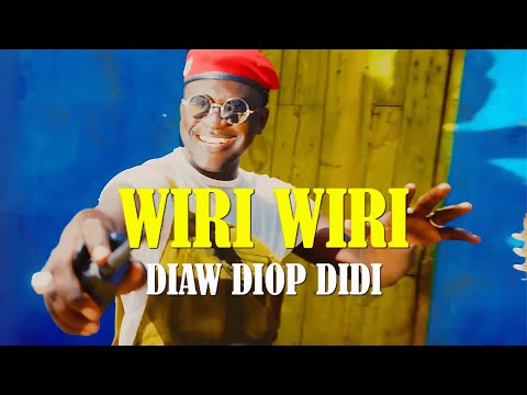 Diaw Diop Didi - Wiri Wiri (Clip Officiel)