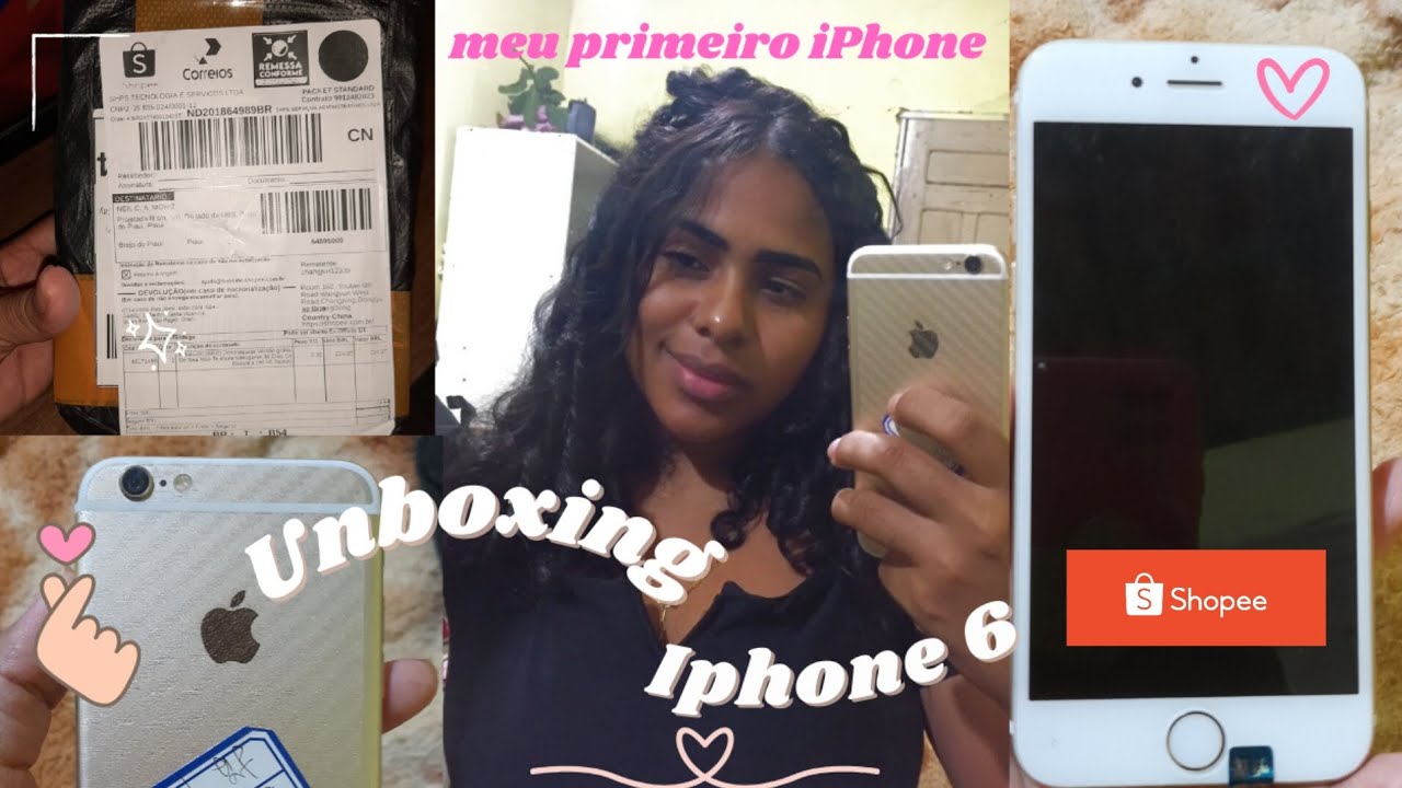 Unboxing , iphone 6 da shopee // meu primeiro iphone ✨️💞