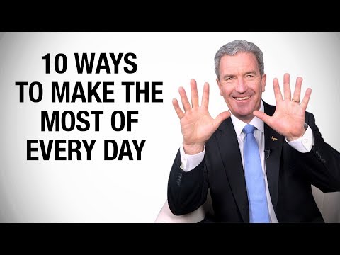 10 ways to make the most of everyday