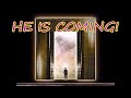 ~ HE is Coming! ~ By Christafari ~
