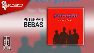 Peterpan - Bebas (Official Karaoke Video)