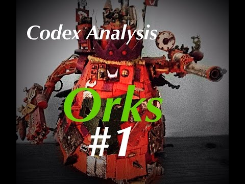 Orks Codex Analysis: Rules, Relics, Traits and Detachment (Episode 1)