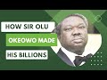 The Billionaires of Nigeria-Meet the Silent Billionaire Sir Olu Okeowo and how he made his Billions.