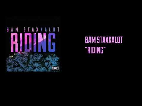 Bam StaxkAlot - Riding
