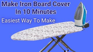 Create a Beautiful Iron Board Cover in Minutes | Easiest Way To Sew