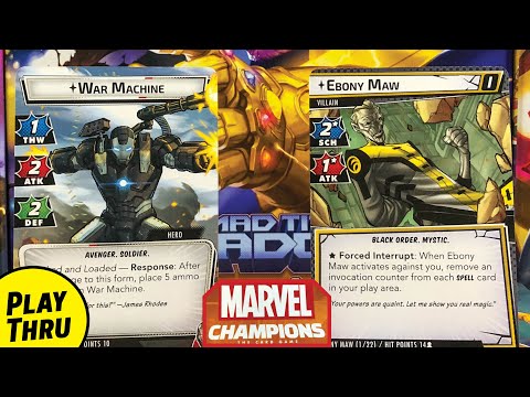 First Play  WAR MACHINE Marvel Champions the Card Game vs Ebony Maw