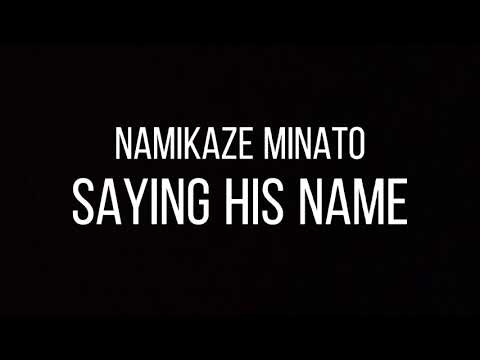 NAMIKAZE MINATO SAYING HIS NAME