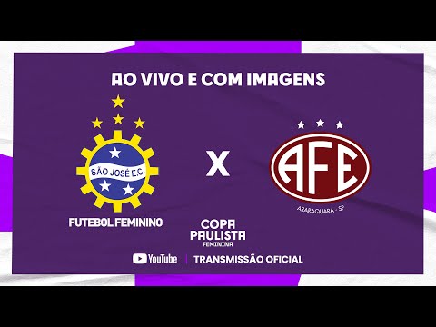 AO VIVO E COM IMAGENS: SÃO JOSÉ X FERROVIÁRIA | SEMIFINAL IDA | COPA PAULISTA FEMININA 2023!