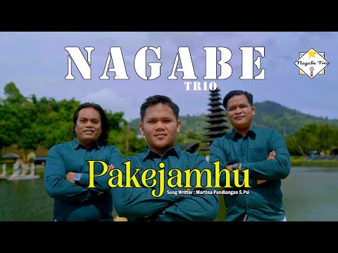 NAGABE TRIO || PAKEJAMHU || CIPT : MARTINA PANDIANGAN ( OFFICIAL MUSIC VIDEO)
