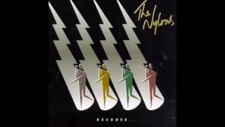 The Nylons - Wildfire