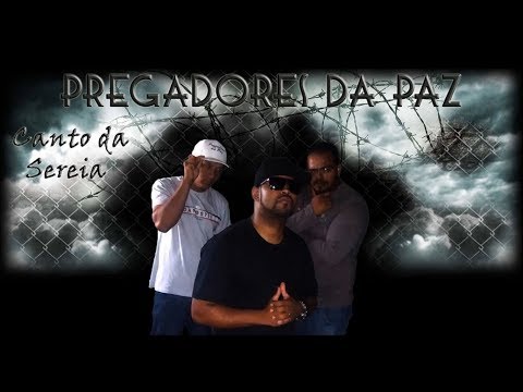 Pregadores da Paz - Canto Da Sereia (Official Music)