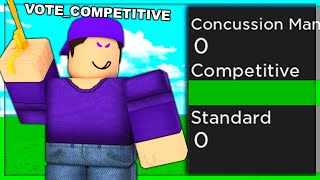 I put  Vote Competitive  in my Roblox name DID IT 
