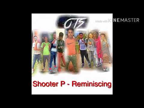 Shooter P - Reminiscing (Audio)