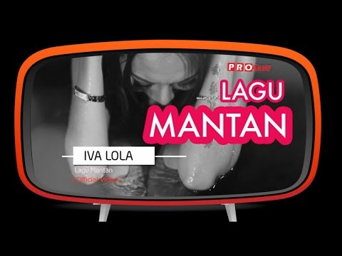 Iva Lola - Lagu Mantan (Official Music Video)