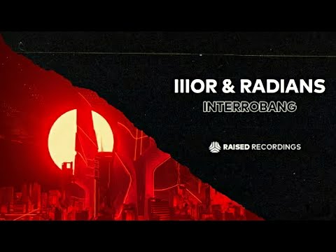 IIIOR & Radians - Interrobang (Extended Mix) | Big Room