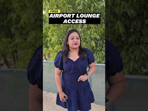 How to get FREE airport lounge access with Debit card 💳 #airportlounge #freeaccess #airport