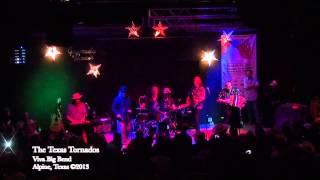 Texas Tornados- Viva Big Bend ©2013 &quot;She&#39;s About A Mover&quot;