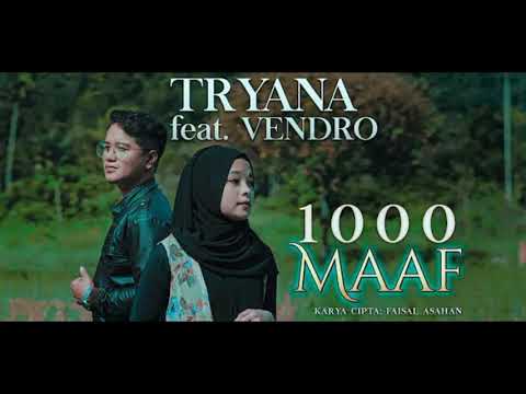 #laguterbaru #tryanafeatvendro #1000maaf  Lagu Terbaru TRYANA feat VENDRO - 1000 Maaf