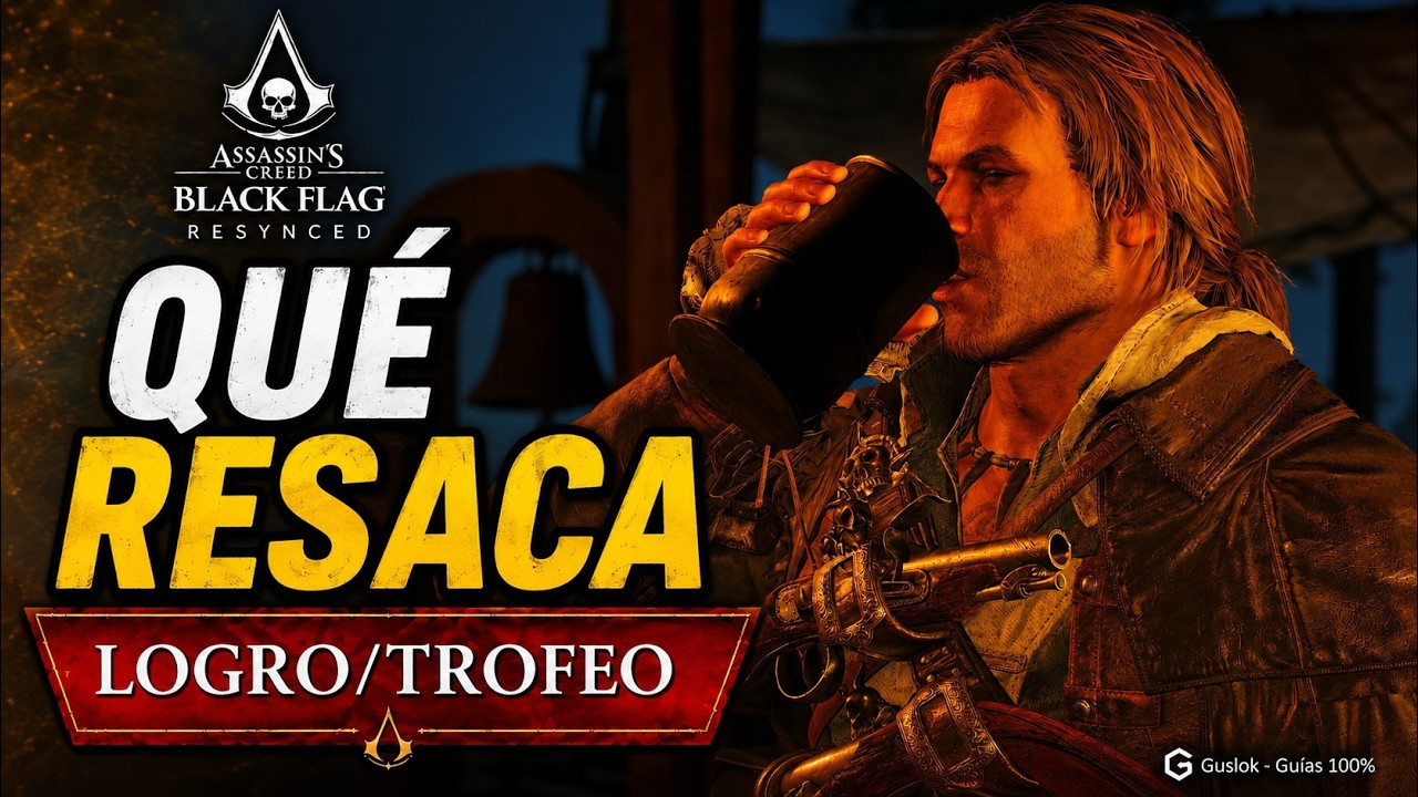 Qué Resaca Logro/Trofeo | Assassin’s Creed Black Flag Resynced Qué Resaca Logro/Trofeo | Assassin’s Creed Black Flag Resynced