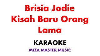 Download lagu Brisia Jodie   Kisah Baru Orang Lama | Karaoke Instrumental Lirik No Vocal mp3 Download lagu Brisia Jodie   Kisah Baru Orang Lama | Karaoke Instrumental Lirik No Vocal mp3