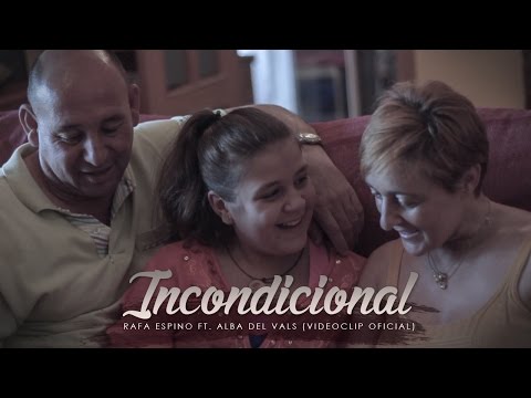 Rafa Espino - Incondicional [Ft. Alba del Vals] (Videoclip Oficial)