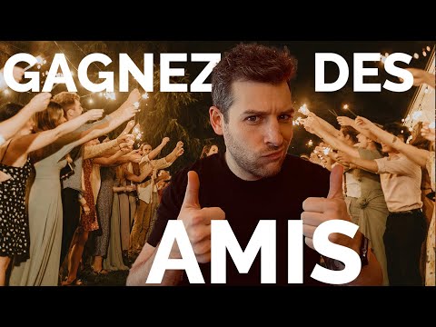 Gagnez des amis immédiatement (9 conseils)