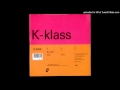 K-Klass - So Right (B Remix) 