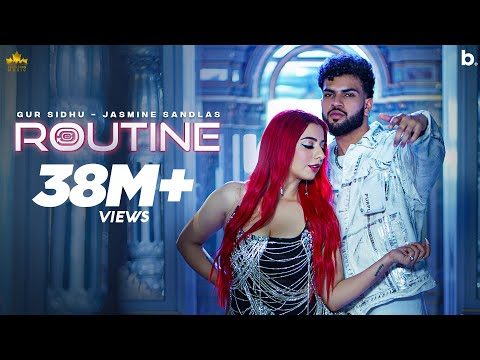 ROUTINE (Official Video) Gur Sidhu | Jasmine Sandlas | Kaptaan | Punjabi Song 2023