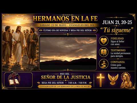 Evangelio de HOY 23 de mayo 2026 San Juan 21, 20-25 “ Dar testimonio de Cristo Resucitado ”