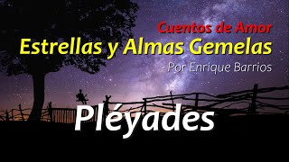 Pléyades - Un Cuento de Amor por Enrique Barrios - Audiolibro en Español