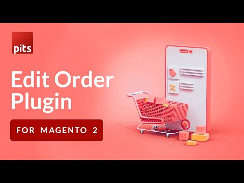 Edit Order Plugin | Magento 2 Extension | PIT Solutions
