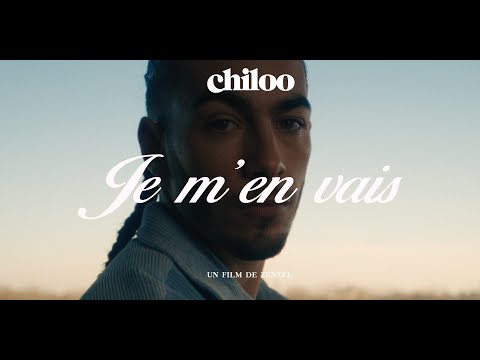 Chiloo : Je m'en vais (Clip officiel)