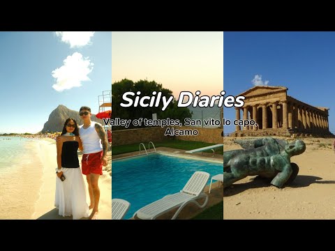 Sicily Diaries 2025  |Valley of Temples | Alcamo | San Vito La Capo