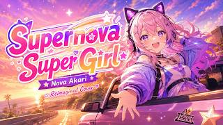 SUPERNOVA SUPER GIRL | hololive English Justice | Reimagined | Cover