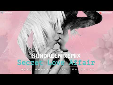 Sean Norvis & Geo Da Silva - Secret Love Affair (Sundreen remix)