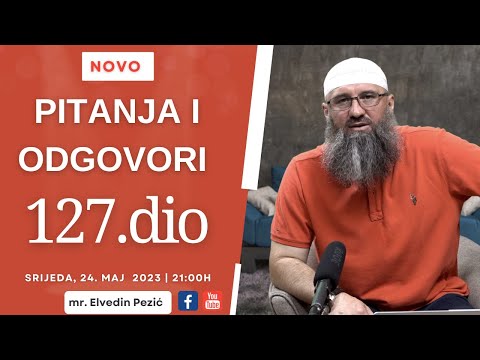 Pitanja i odgovori 127.dio_mr. Elvedin Pezić