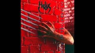 Helix - Wild in the Streets (Lyrics in Description)