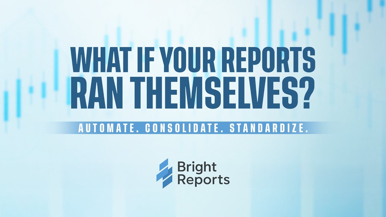 How BrightReports Automates Financial Reporting and Consolidation