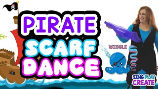 Pirate Scarf Activity 🎵Pirate Music and Movement Scarves 🎵 Kids Pirate Activity🎵Sing Play Create