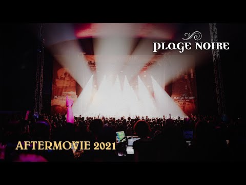 Plage Noire 2021 // Official Aftermovie