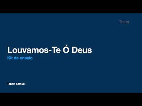 Louvamos -Te Ó Deus  - Tenor