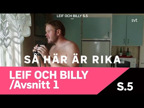 Leif och Billy - Så här är rika