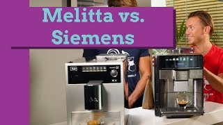 Kaffeevollautomat Espresso | Vergleich: Siemens vs. Melitta