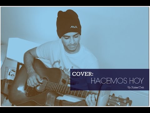 Cover Hacemos Hoy de Jesus Adrian Romero | Michael Ortíz
