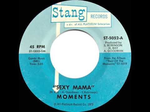 1974 HITS ARCHIVE: Sexy Mama - Moments (mono 45 single version)