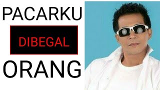 Download lagu Pacarku dibegal orang - Dawan Dumay mp3
