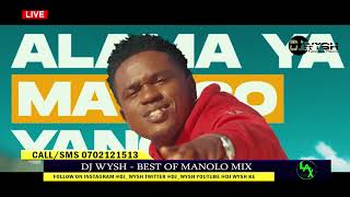 Download lagu DJ WYSH - BEST OF MANOLO MIX 2022 [LAX ENT] mp3