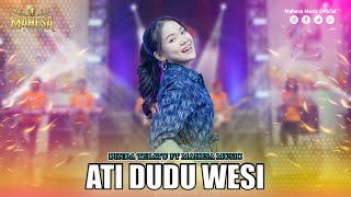 Download lagu DINDA TERATU - ATI DUDU WESI I Mahesa Music mp3